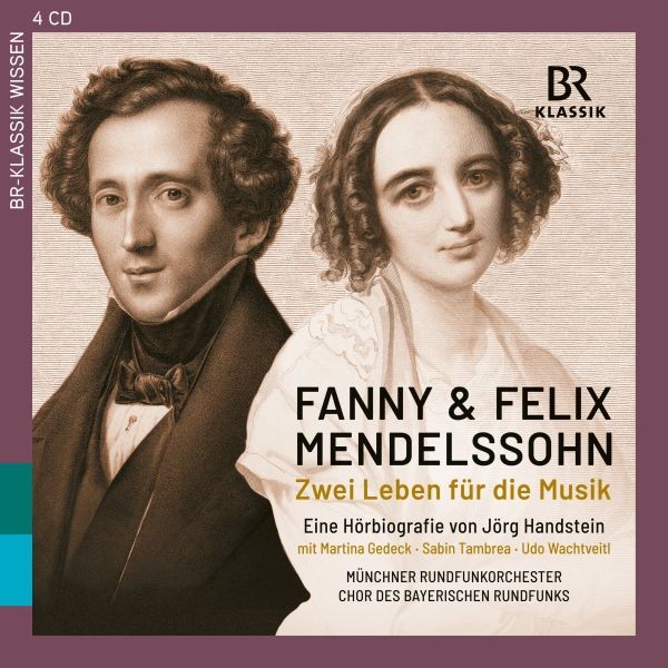 Fanny &amp; Felix Mendelssohn: Zwei Leben für d.Musik