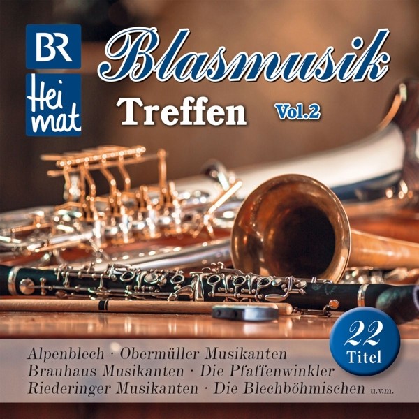 BR Heimat-Blasmusik Treffen Vol.2