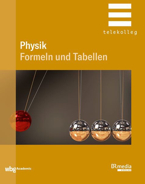 Physik: Formeln und Tabellen